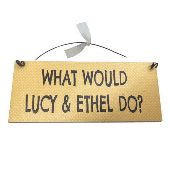 Lucy & Ethel Inspirational Wall Sign With Wire Hanger - Picture 1 of 4